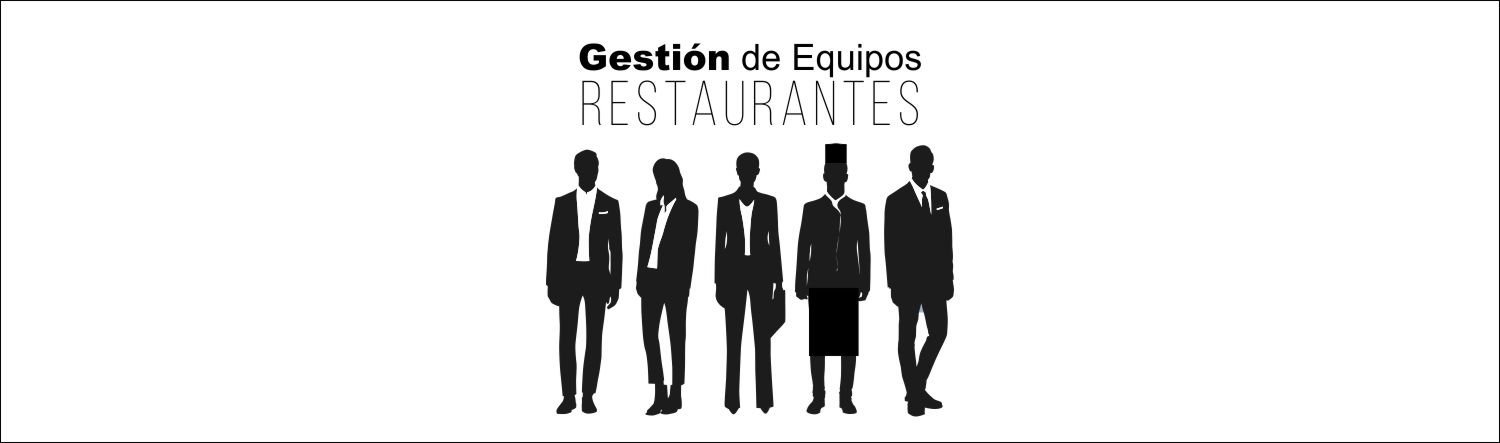 Gestión de Equipos de trabajo en Restaurantes