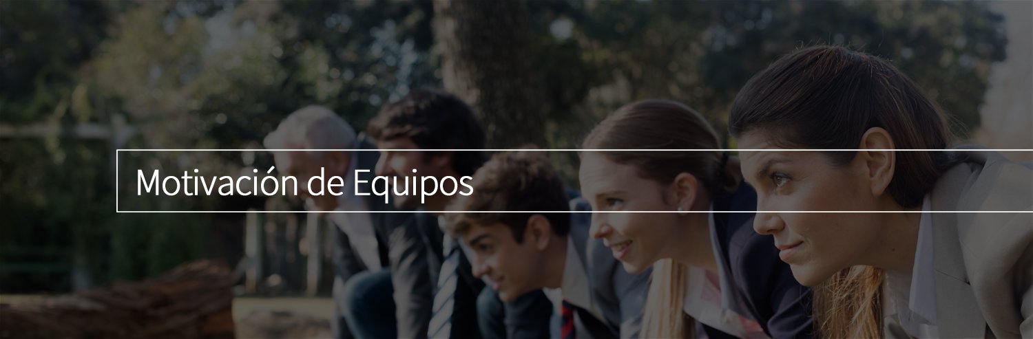 La motivación en los equipos de Trabajo