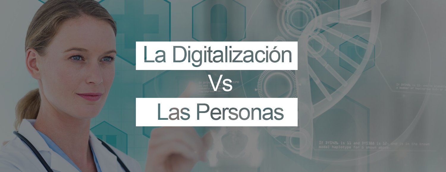 La digitalización Vs las personas