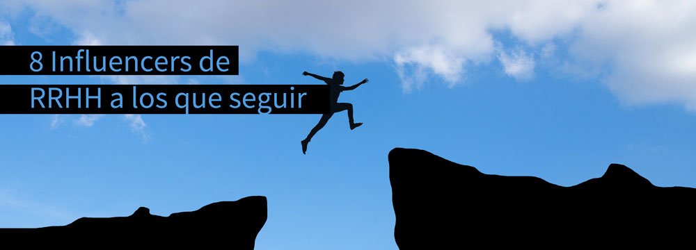 8  Influencers de RRHH que deberías seguir