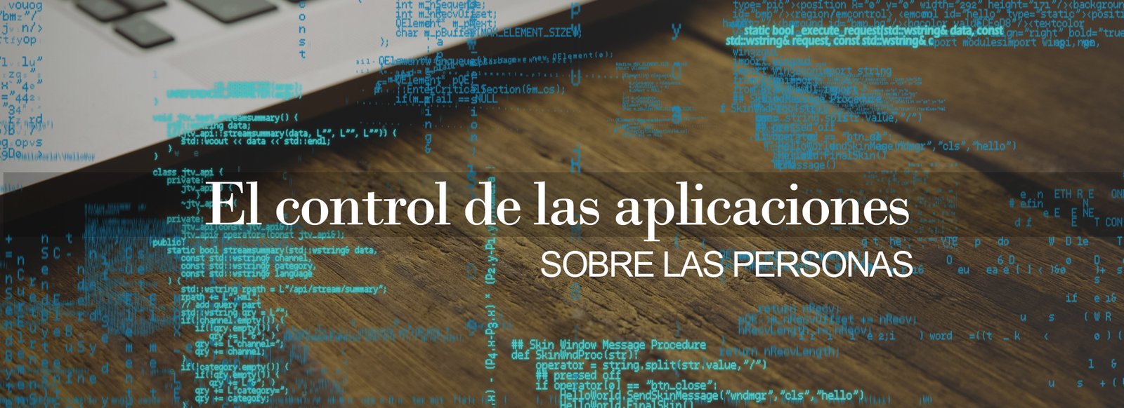 Las aplicaciones nos controlan o nos optimizan.