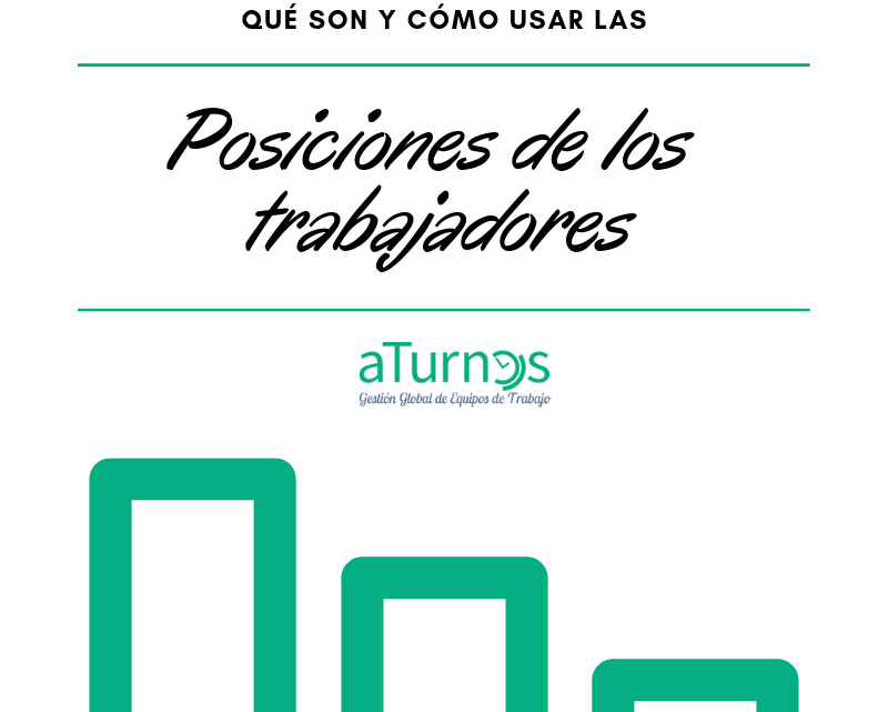 ¿Qué son y cómo usar las posiciones de los trabajadores para gestionar tu equipo?
