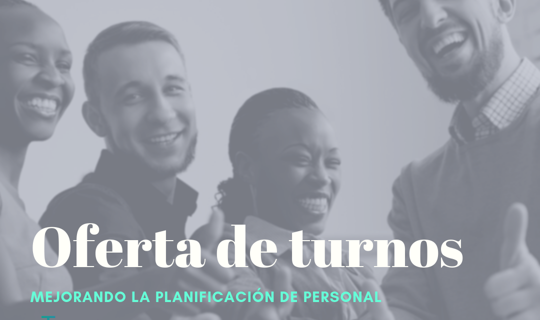 ¿Qué es una oferta de turnos? Mejorando la planificación de turnos