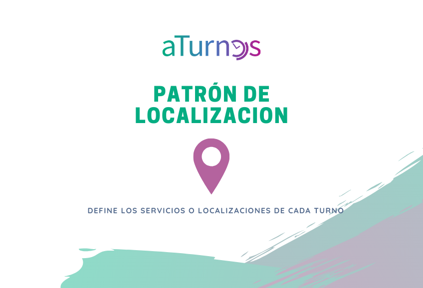 Patrones de turnos con localizaciones