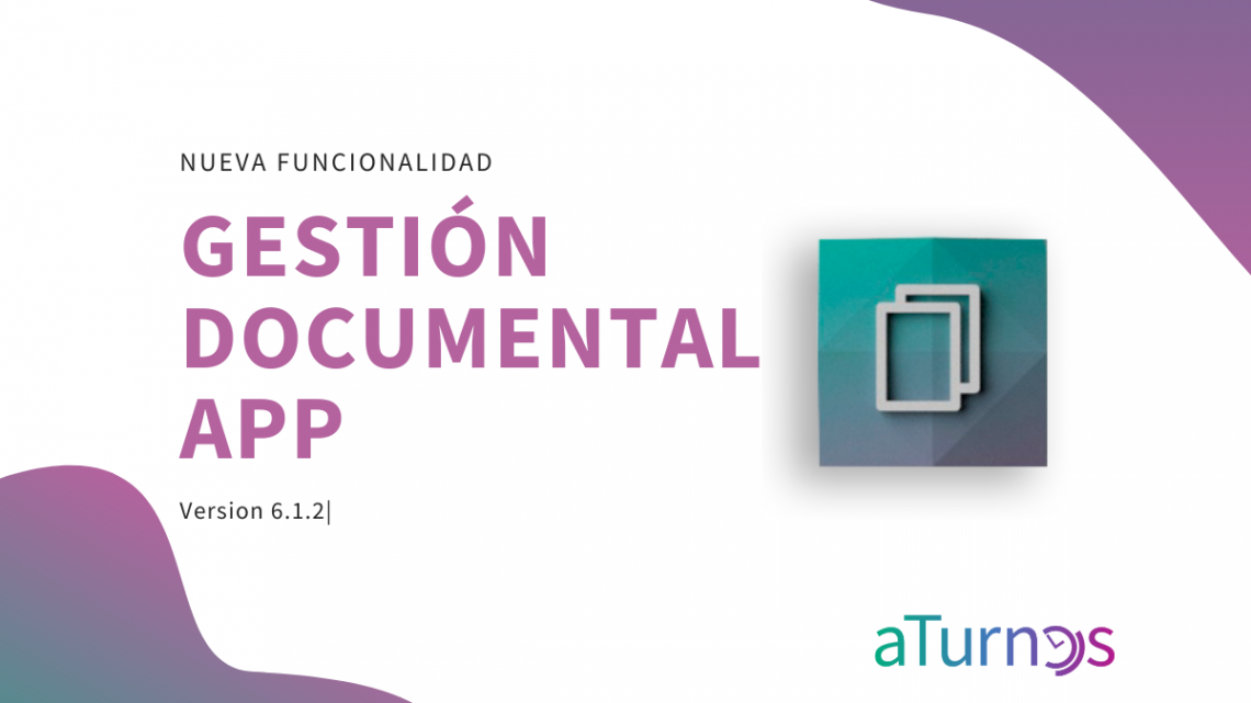 Gestión de documentos desde la APP de aTurnos