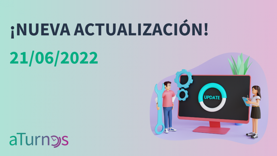 ¡Novedades de la actualización del 21/06/2022!