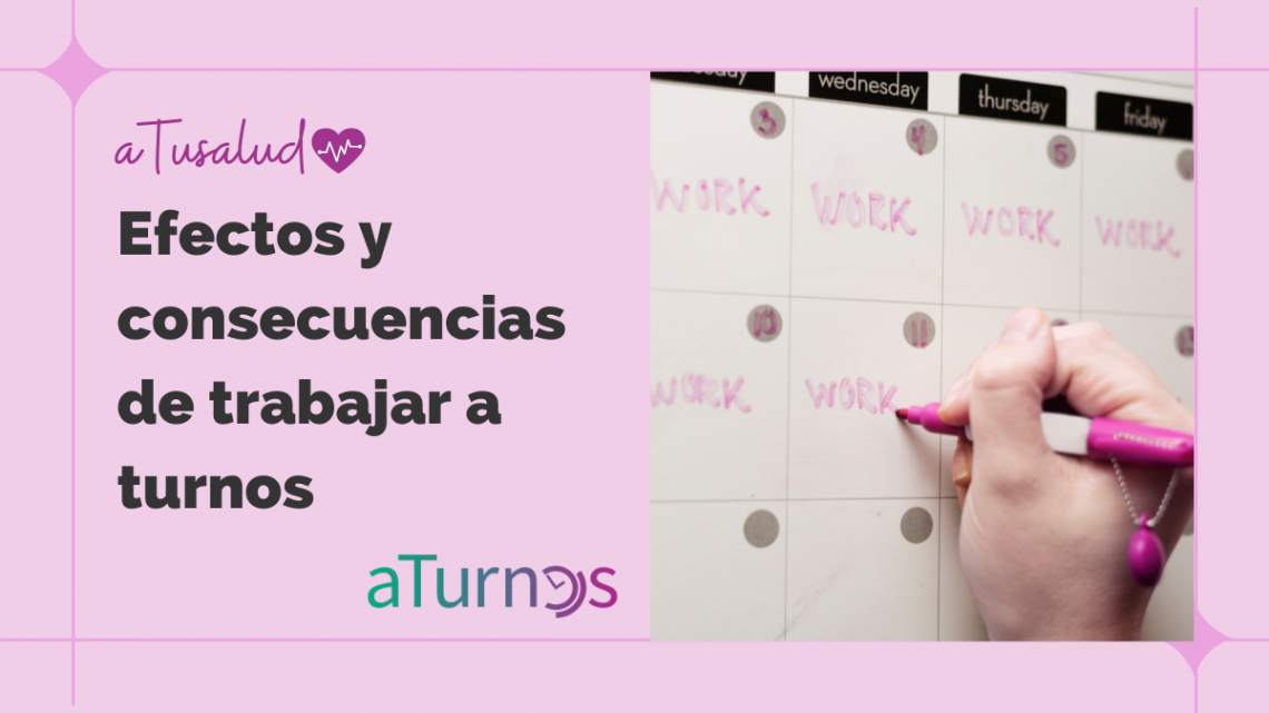 aTusalud: efectos y consecuencias de trabajar a turnos