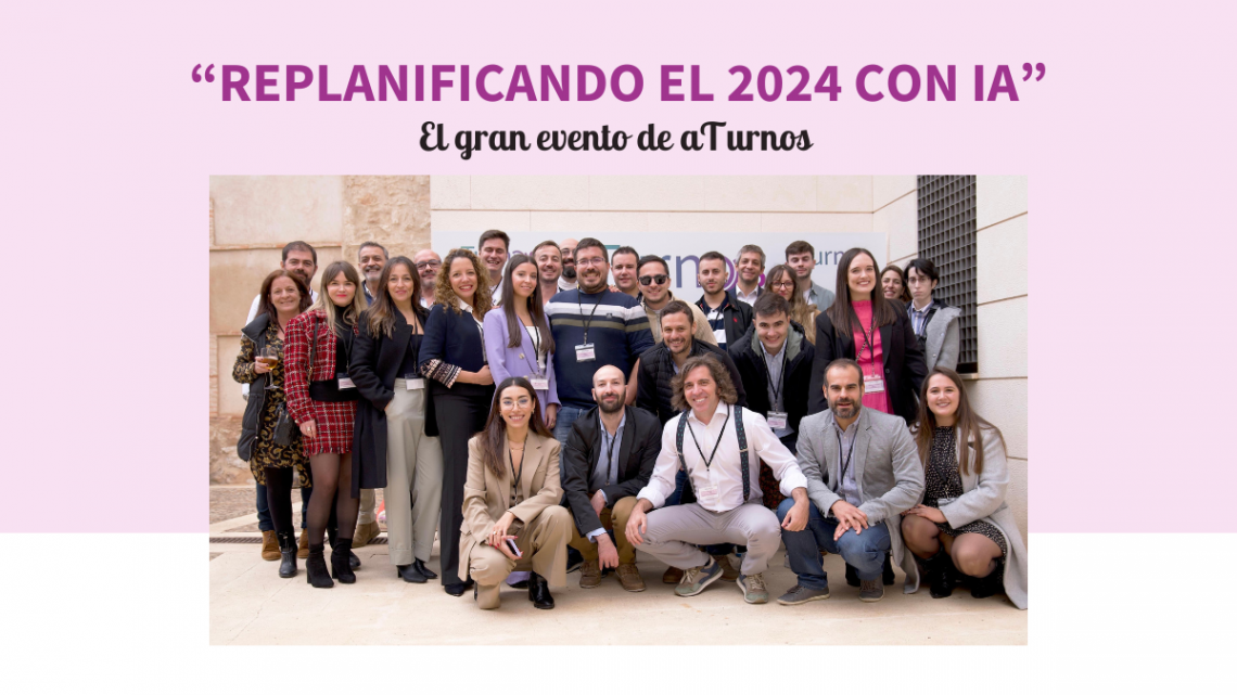 “REPLANIFICANDO EL 2024 CON IA” – El gran evento de aTurnos
