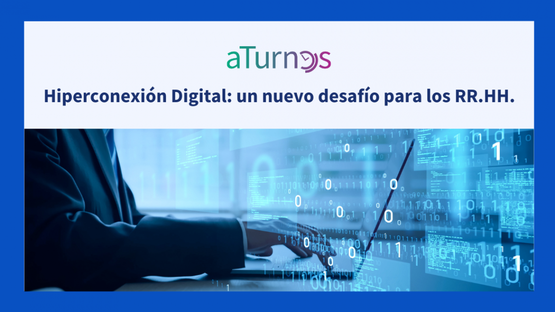 La Hiperconexión Digital: un nuevo desafío para los RR.HH.